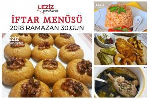 Ramazan 2018 30. Gün İftar Menüsü