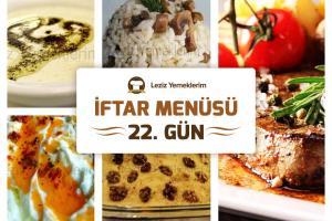 İftar Menüsü - 2016 Ramazan 22. Gün