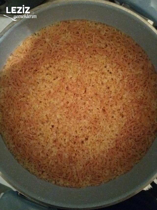 Tel Şehriyeli Bulgur Pilavı Yapılışı