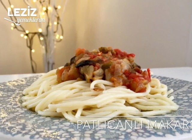 Patlıcanlı Makarna Tarifi