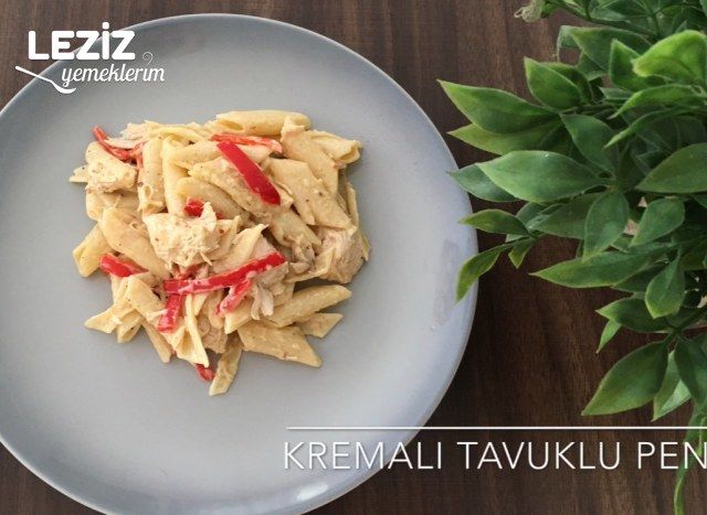 Kremalı Tavuklu Penne