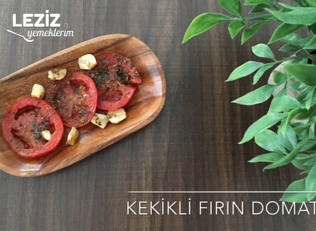 Kekikli Fırın Domates