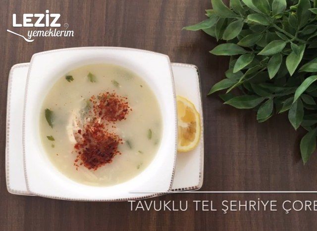 Tavuklu Tel Şehriye Çorbası Tarifi