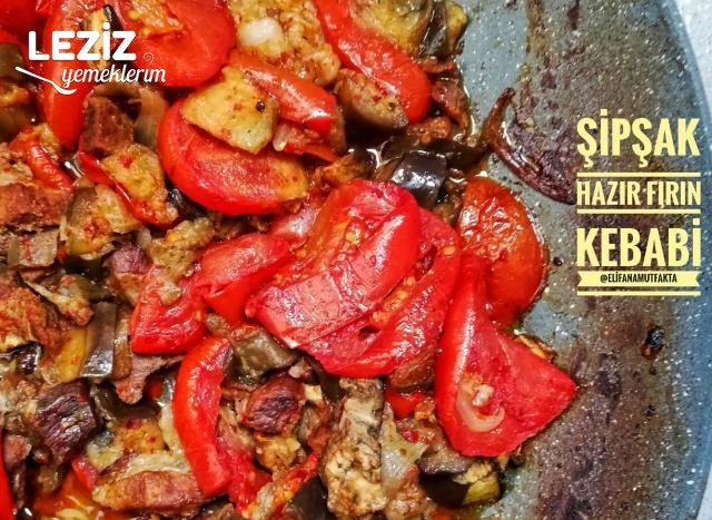 Şipşak Hazır Fırın Kebabı