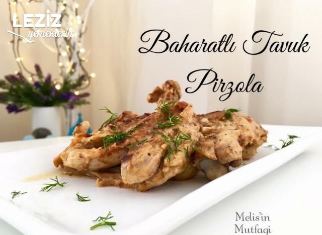 Baharatlı Tavuk Pirzola (Videolu)