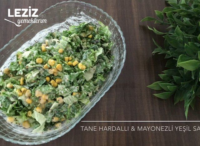 Tane Hardallı Ve Mayonezli Yeşil Salata