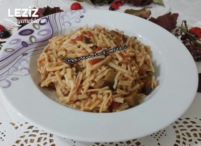 Domatesli Patlıcanlı Erişte Tarifi