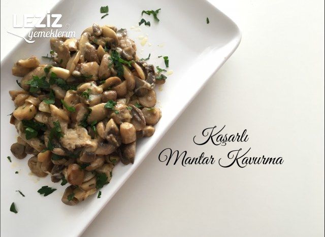 Kaşarlı Mantar Kavurma
