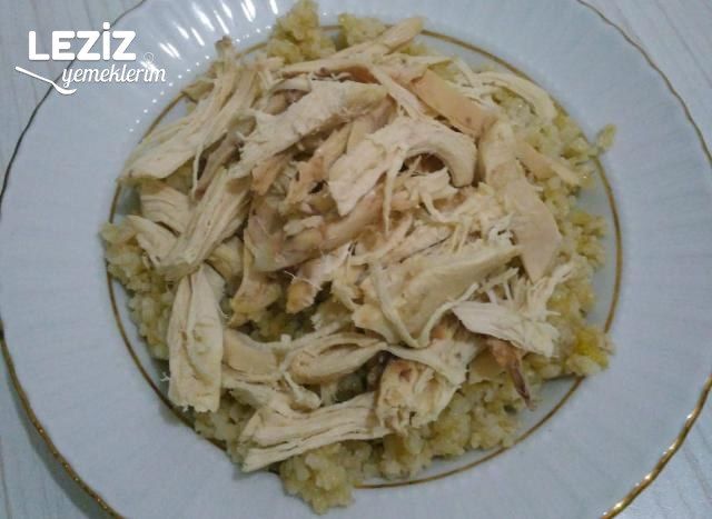 Tavuk Suyuna Tavuklu Bulgur Pilavı