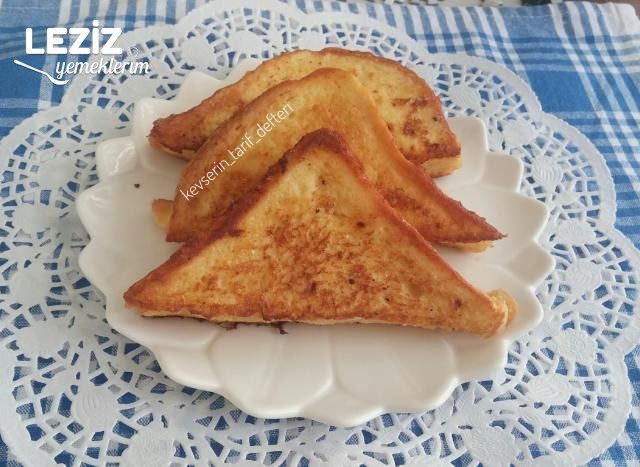 Türk Usulü Fransız Tostu Tarifi (French Toast)