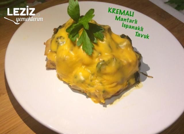 Kremalı Mantarlı Ispanaklı Tavuk